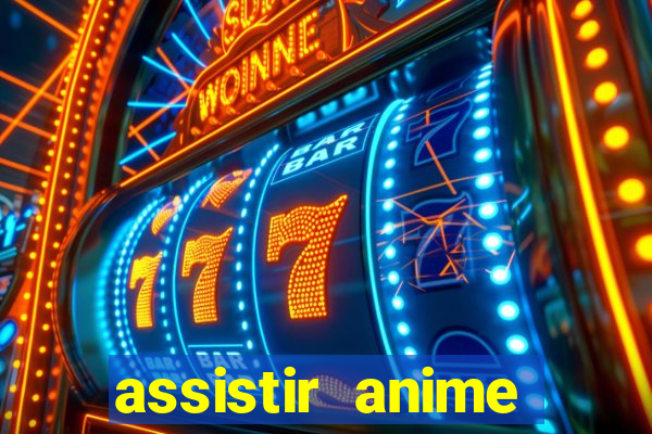 assistir anime online dublado